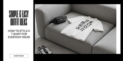 How to Style a T-Shirt for Everyday Wear: Simple & Easy Outfit Ideas