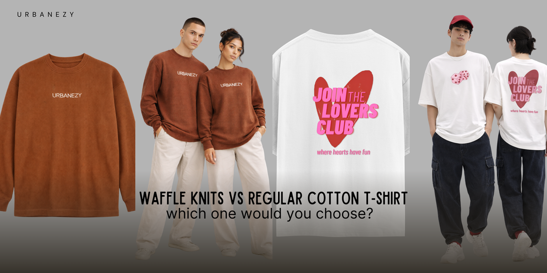 Waffle Knit vs Regular Cotton T-Shirts: Which One Should You Choose?